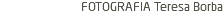 FOTOGRAFIA Teresa Borba 